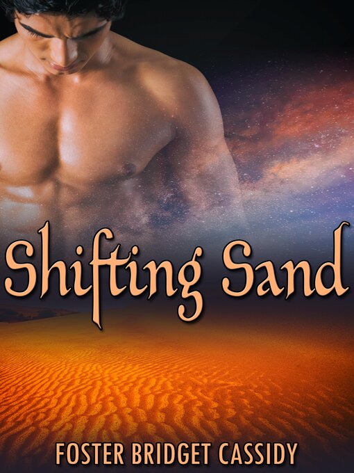Title details for Shifting Sand by Foster Bridget Cassidy - Available